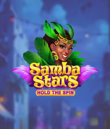 Samba Stars Slot Oyunu
